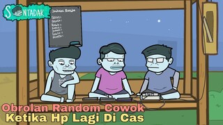 Obrolan Cowok Ditongkrongan Ketika Hp Lagi Di Cas (Animasi Sentadak)