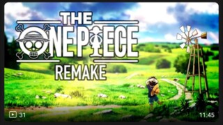 REMAKE  One Piece Episode 1 ( preview 1 hour long )