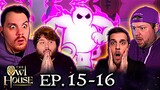 The Owl House Episode 15 & 16  REACTION || Group Reaction