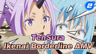 TenSura
Ikenai Borderline AMV_2