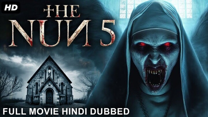 NUN 5 Hollywood Horror Movie Hindi Dubbed | Mix/Vibes