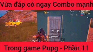 Vừa đáp có ngay combo mạnh #11