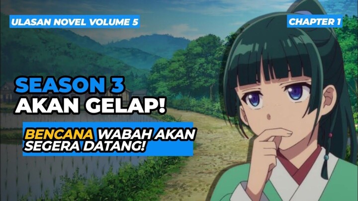 Season 3 Kusuriya no Hitorigoto Awal Wabah yang Menghancurkan! VOL 5 - Chapter 1
