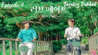 🇰🇷 LoveMate | Episode 4 ~  [Tagalog Dubbed w/ English Sub]
