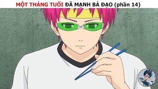 Một tháng tuổi đã mạnh bá đạo (p14)