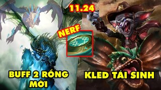 TOP 6 thay đổi quan trọng nhất trong LMHT 11.24: Buff 2 rồng mới, Kled trở lại và lợi hại hơn xưa