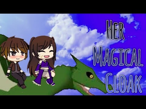 Her Magical Cloak || Gacha Life Mini Movie