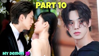 Part 10 || Contract Marriage with A Handsome Demon 😈 My Demon Ep 10 Korean Drama Explained in Hindi