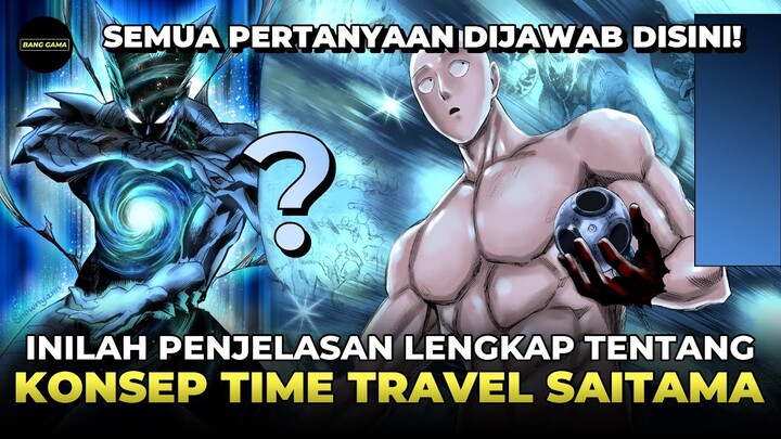 MASIH BINGUNG? INILAH PENJELASAN LENGKAP TENTANG TIME TRAVEL SAITAMA DI CHAPTER 168 - One Punch Man