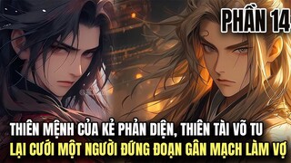 Review Manhua | Thiên Mệnh Của Main Phản Diện, Thiên Phú Dị Bẩm Đứng Đầu Thiên Nhai Phần 14