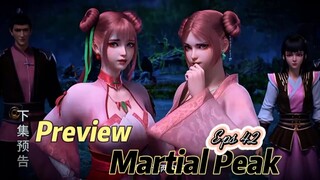 Preview ❗ Martial Peak Eps 42