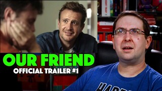 REACTION! Our Friend Trailer #1 - Dakota Johnson Movie 2021