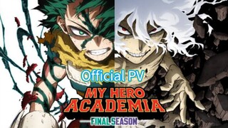 My Hero Academia:Final Season||Official PV