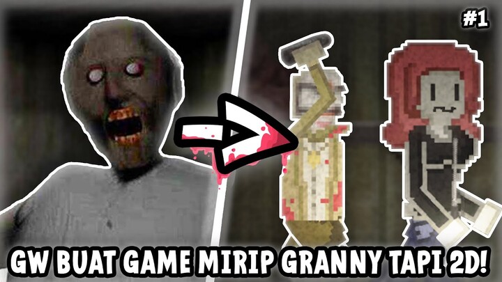 Gw Buat Game Mirip Granny tapi 2D!
