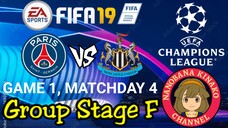 FIFA 19: UEFA Champions League | Paris Saint-Germain 🇨🇵 VS 🏴 Newcastle Utd (Group F)