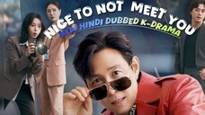 Nice to Not Meet You S01 Episode 07 New hindi dubbed k-Drama