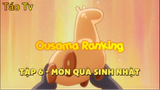 Ousama Ranking_Tập 6-Món quà sinh nhật