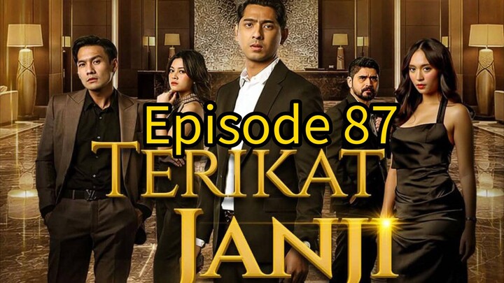 TERIKAT JANJI EPISODE 87 FULL