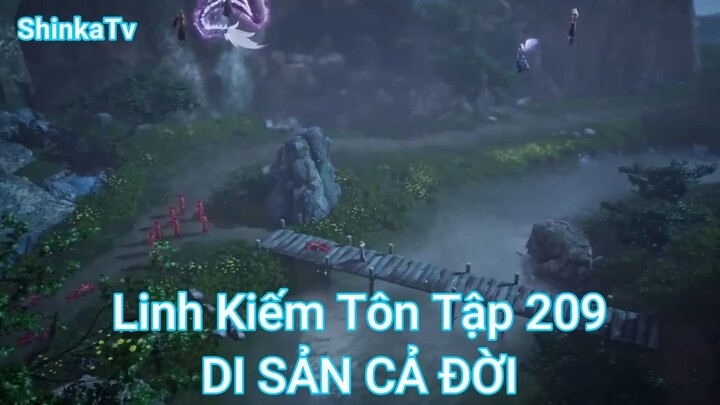 Linh Kiếm Tôn Tập 209-DI SẢN CẢ ĐỜI