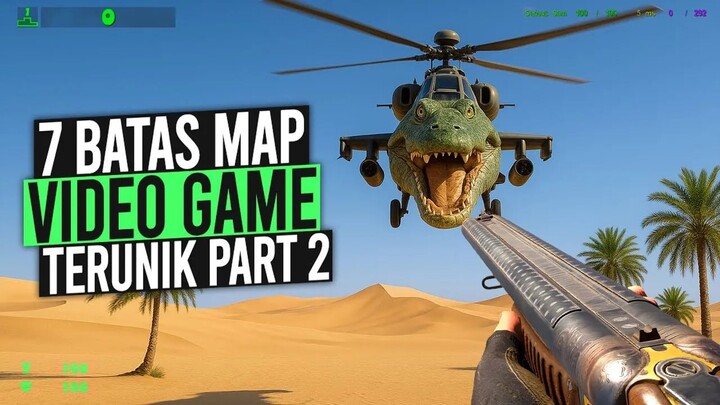 7 Batas Map GAME Terunik Sepanjang Masa Part 2