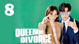 Queen of Divorce (2024) - Episode 8 [English Subtitles]