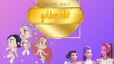 this was my first edit 🥲 -Golden edit- LuckyMuckyy