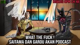 Pertarungan Saitama & Garou Segera Berakhir ! Akankah Mereka Melalukan Podcast ? ( DISKUSI OPM 168 )