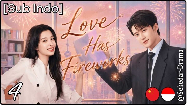 [Sub Indo] L͎o͎v͎e͎ ͎H͎a͎s͎ ͎F͎i͎r͎e͎w͎o͎r͎k͎s͎ – Eps. 04 (2026)
