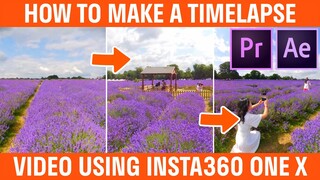 How To Make A Timelapse Video Insta360 ONE X Tutorial
