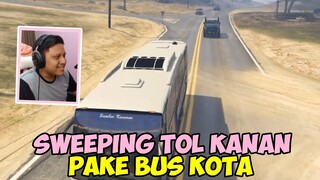 SIKAT TOL KANAN PAKE BUS KOTA  - GTA V Roleplay