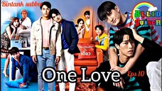 🌈🌈One Love ❤ SitCom🌈🌈ind.sub ep.10 BL.🇹🇭🇹🇭🇹🇭 By.BintankSubber(BLLIDSubber)