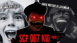 ASAL  USUL SCP 067 KID
