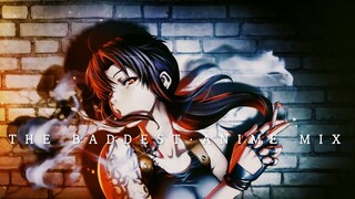 THE BADDEST 「AMV」