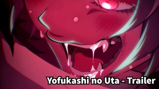 Yofukashi no Uta - Trailer Chính Thức | AniSeason