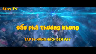 Đấu phá thương khung_Tập 14-Hống hách đến vậy