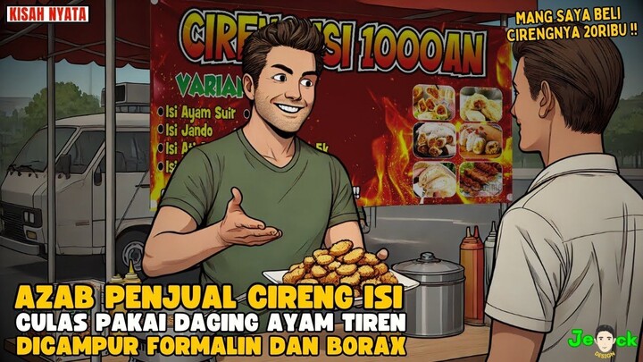 AZAB PENJUAL CIRENG ISI PAKAI AYAM TIREN DICAMPUR FORMALIN DAN BORAX  SINETR