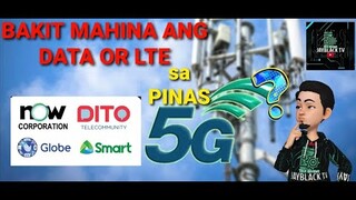 BAKIT MAHINA ANG LTE o DATA CONNECTION SA PINAS? | GLOBE TELECOM ANU BA KULANG