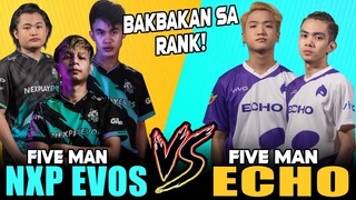 BAKBAKAN SA RANK! NXP EVOS vs. ECHO! | MPL-Season 9 ~ Mobile Legends