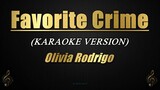 Favorite Crime - Olivia Rodrigo (Karaoke/Instrumental)