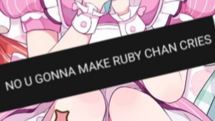 We need to cancel ****** who gonna make Ruby-chan cries