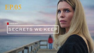 Secrets We Keep (2025) ซ่อนปมร้าย EP.05