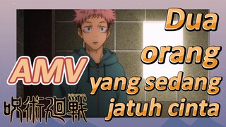 [Jujutsu Kaisen] AMV | Dua orang yang sedang jatuh cinta