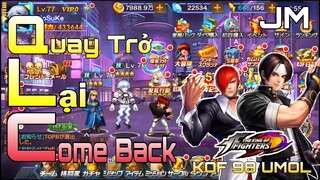 KOF98 UMOL - Quay Trở Lại ComeBack Với Tựa Game Kof 98 Umol Với Vô Vàn Sự Kiện Sinh Nhật 5T |JinMoba