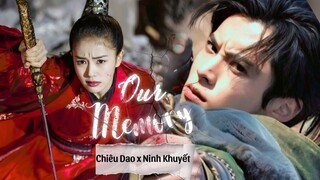 fmv [Part 1] Chiêu Dao x Ninh Khuyết • 我们的纪念 Kỷ niệm của đôi ta | Our memory