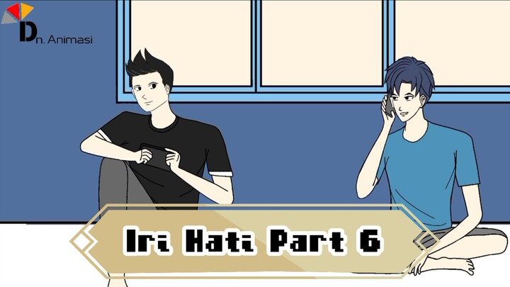 JUDUL : IRI HATI PART 6 – DRAMA ANIMASI