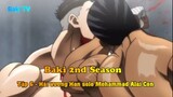 Baki 2nd Season Tập 6 - Hải vương Han solo Mohammad Alai Con