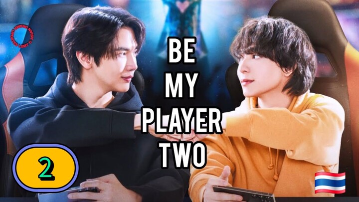 [THURSDAY] BE MY PLAYER TWO | EPISODE 2 (ᴜɴᴄᴜᴛ)