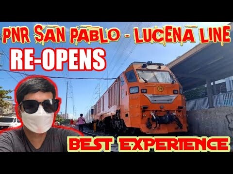 PNR SAN PABLO TO LUCENA LINE RE-OPENS