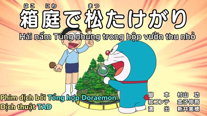 Doraemon vietsub tập 781:Cùng hái nấm Tùng nhung trong hộp khu vườn thu nhỏ