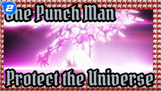 [One Punch Man/Epic] I'll Protect the Universe_2